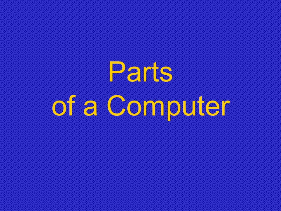 Major Computer Parts. - ppt video online download