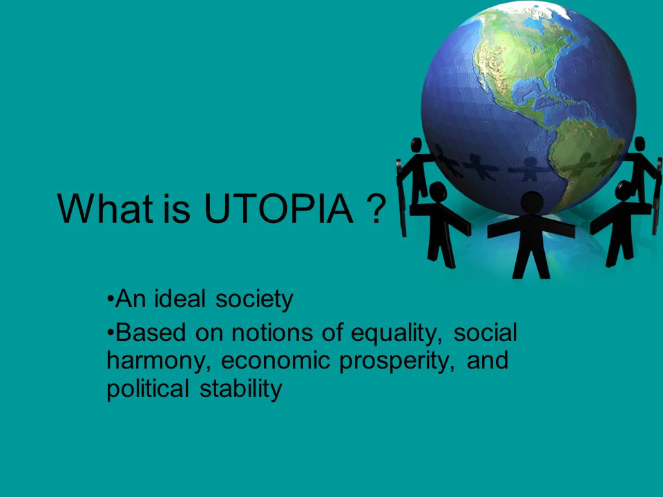 What Is Utopia