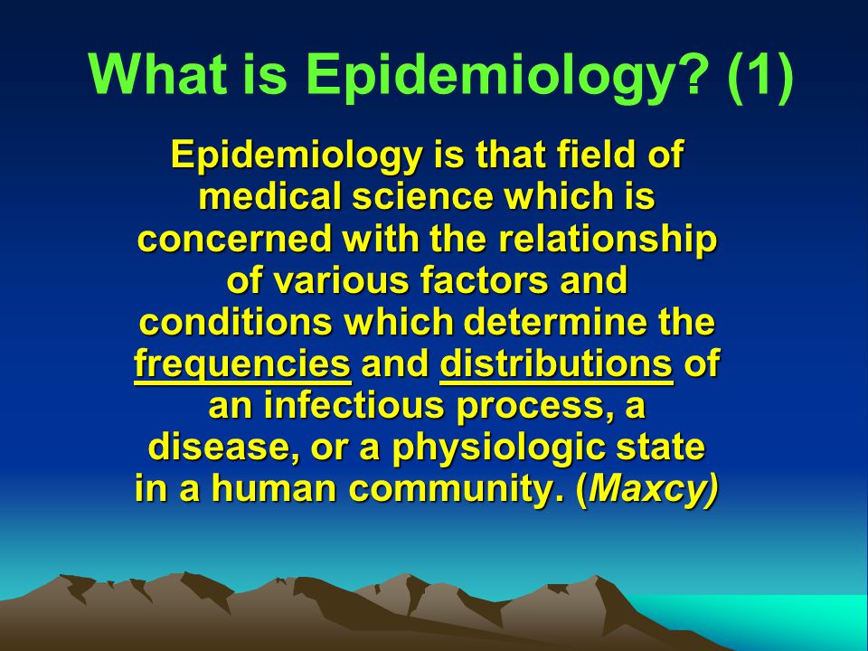 What is Epidemiology? (1) - ppt download