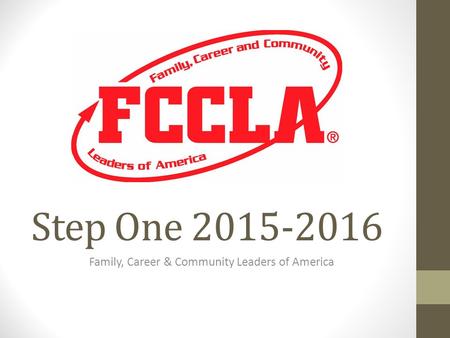 Step One 2015-2016 Family, Career & Community Leaders of America.