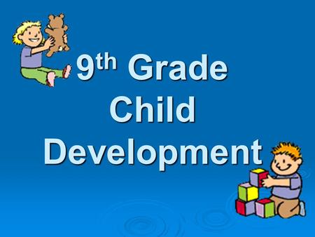 9th Grade Child Development