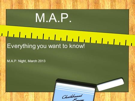 M.A.P. Everything you want to know! M.A.P. Night, March 2013.