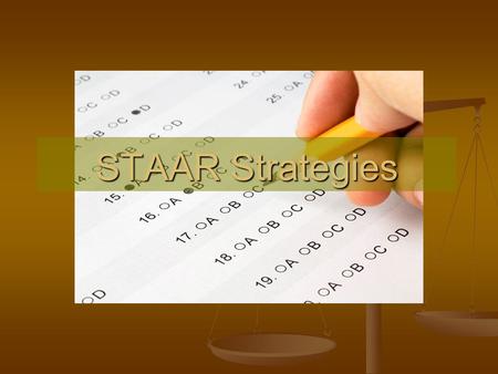 STAAR Strategies. RIGHT THERE THINK AND SEARCH AUTHOR AND ME ON MY OWN QAR Question Answer Relation RIGHT THERE easy to find, in the same sentence (who,
