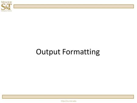 Output Formatting.  Precision #include... float grade = 86.1263f; cout.precision(4); cout 