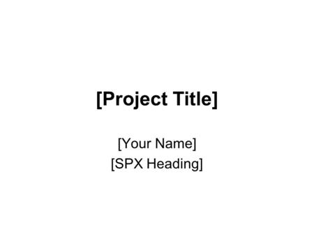 [Project Title] [Your Name] [SPX Heading]. Part A: Undefined Terms 1.a These words and phrases in amendment VIII are unclear in their meanings: –“Word1”
