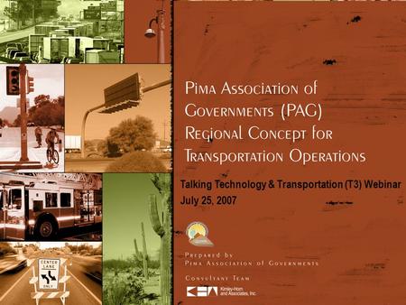 Talking Technology & Transportation (T3) Webinar July 25, 2007.
