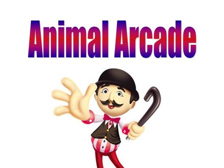 At the Animal Arcade, the animals want you to work together. To play this game, you will need to select a number. The number will lead you to an animal.