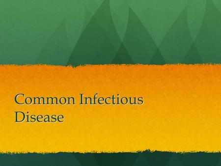 Common Infectious Disease. Health Stats 1900 1900 1) Pneumonia 1) Pneumonia 2) Tuberculosis 2) Tuberculosis 3) Infectious Diarrhea 3) Infectious Diarrhea.