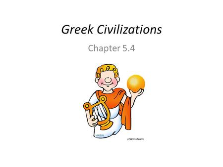 Greek Civilizations Chapter 5.4. The Spread of Greek Culture.