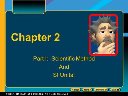 Chapter 2 Part I: Scientific Method And SI Units!.