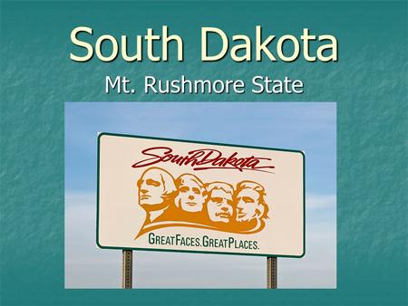 South Dakota Mt. Rushmore State. The South Dakota flag features the state seal surrounded by a golden blazing sun in a field of sky blue. Letters reading.