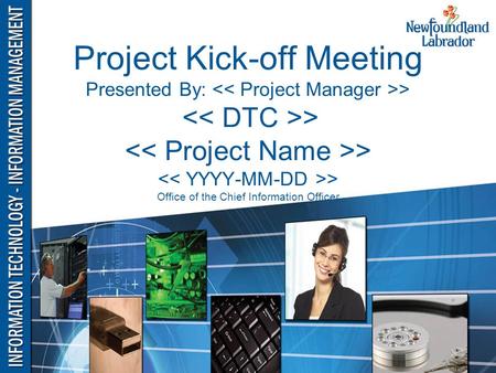 Project Kick-off Meeting Presented By: > > > > Office of the Chief Information Officer.