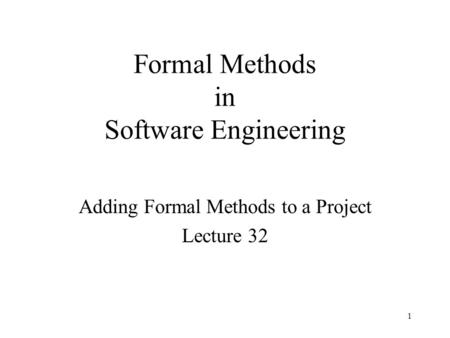Formal Methods in Software Engineering