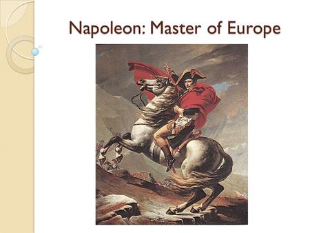 Napoleon: Master of Europe. Something to Ponder… If you can’t invade the Island of Britain what other options do you have? Why for even socially forward.