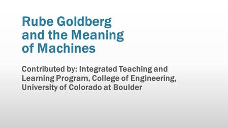 Rube Goldberg and the Meaning of Machines