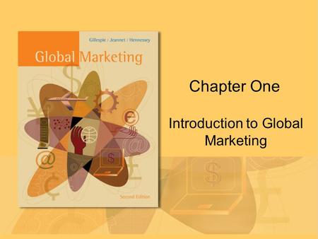 Chapter One Introduction to Global Marketing. Copyright © Houghton Mifflin Company. All rights reserved.Chapter 1 | Slide 2 Why Firms Seek Global Markets.