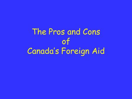 The Pros and Cons of Canada’s Foreign Aid