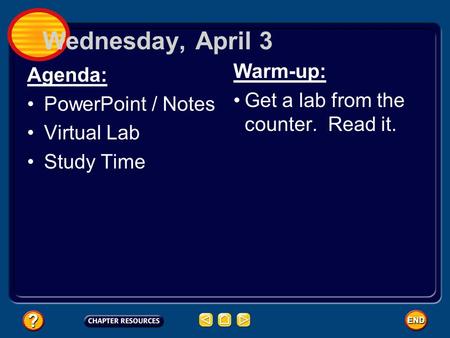 Wednesday, April 3 Warm-up: Agenda: