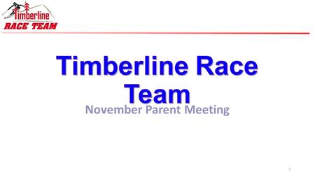 November Parent Meeting 1. A GENDA Team Focus Event Overview Mountain Update Program Offerings Budget Dates to Remember 2.