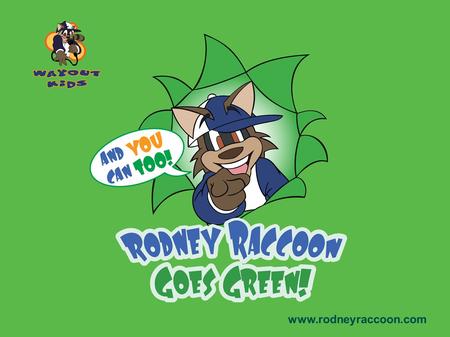 Www.rodneyraccoon.com. Rodney Raccoon is the new fun and exciting culturally relevant children’s character! His mission is to help kids become socially.