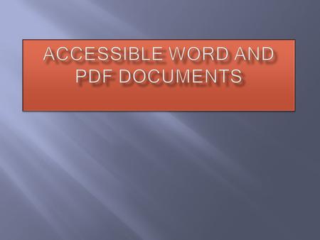 Accessible Word and PDF documents