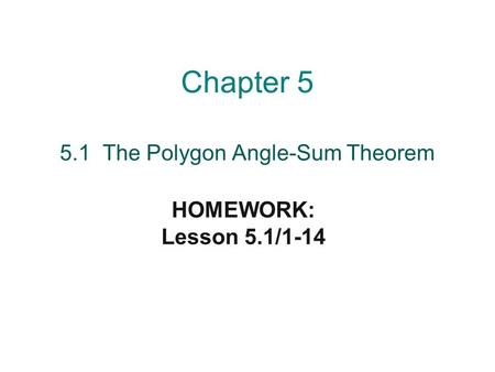 5.1 The Polygon Angle-Sum Theorem