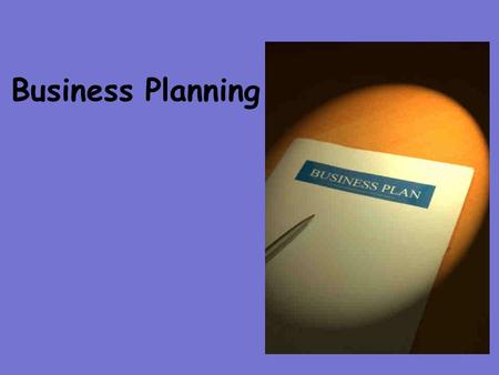 Business Planning. Objectives ALL Pupils will know what a business plan is and why it is important MOST Pupils will know what is included in a business.