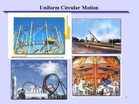 1 Uniform Circular Motion
