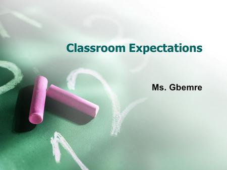 Classroom Expectations