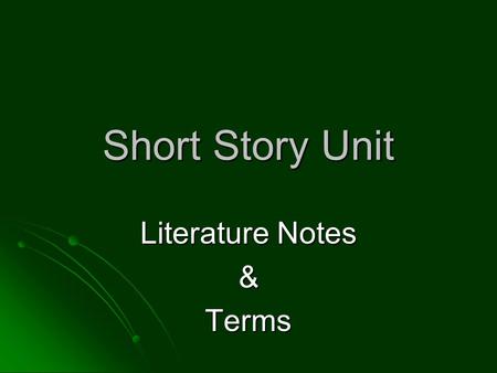 Short Story Unit Literature Notes &Terms. Types of Conflict Internal Conflict External Conflict.