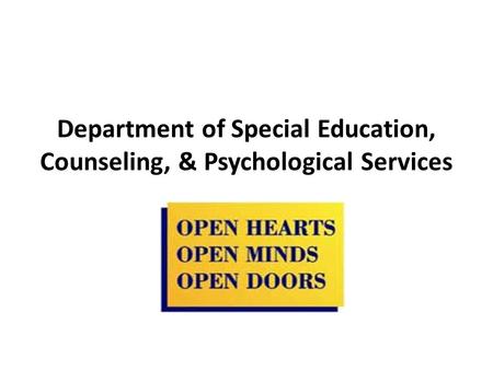 Department of Special Education, Counseling, & Psychological Services.