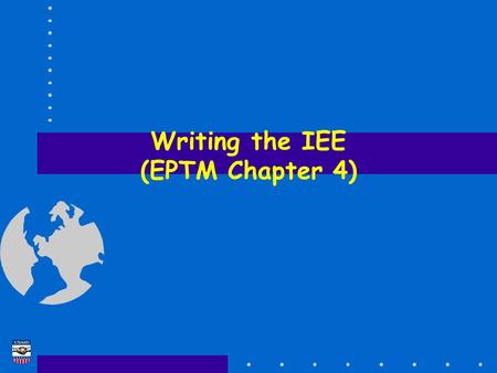 Writing the IEE (EPTM Chapter 4). EA Training Course Tellus Institute 2 Writing the IEE IEE Review  Used when at least one screening outcome is “IEE.