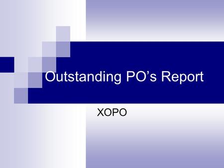 Outstanding PO’s Report XOPO. Step 1:Double-click on the Datatel icon to open.