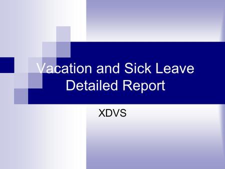 Vacation and Sick Leave Detailed Report XDVS. Step 1:Double-click on the Datatel icon to open.