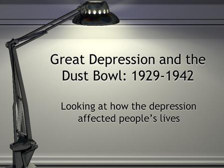 Great Depression and the Dust Bowl: