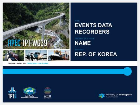 TITLE: EVENTS DATA RECORDERS PRESENTER’S NAME: NAME ECONOMY: REP. OF KOREA.
