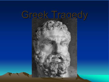 Greek Tragedy The Land Located in Europe in the Aegean Sea.