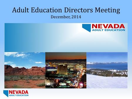 Adult Education Directors Meeting December, 2014.