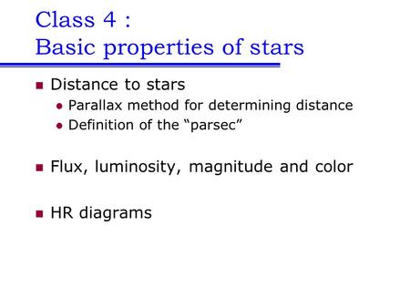 Class 4 : Basic properties of stars