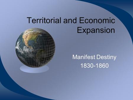 Territorial and Economic Expansion