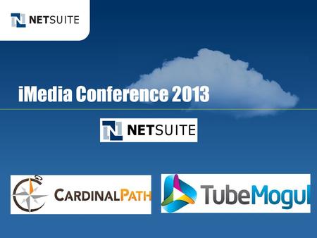 IMedia Conference 2013. Using the cloud to drive results for your agency clients.