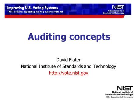 12/9-10/2009 TGDC Meeting Auditing concepts David Flater National Institute of Standards and Technology