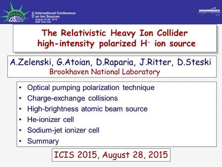 The Relativistic Heavy Ion Collider high-intensity polarized H - ion source The Relativistic Heavy Ion Collider high-intensity polarized H - ion source.