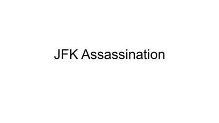 JFK Assassination. Tragedy in Dallas Kennedy and his wife travelled to Dallas to attend a political fundraising event Public opinion polls indicated Kennedy.