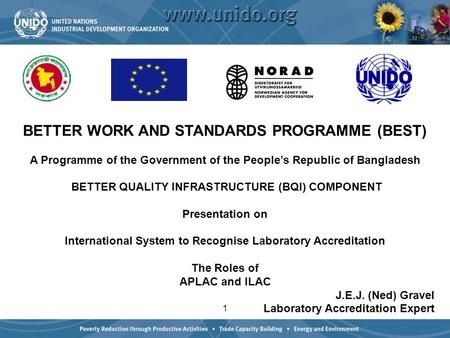 1 BETTER WORK AND STANDARDS PROGRAMME (BEST) A Programme of the Government of the People’s Republic of Bangladesh BETTER QUALITY INFRASTRUCTURE (BQI) COMPONENT.