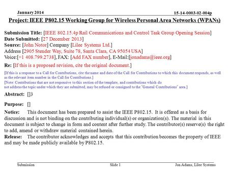 15-14-0003-02-004p Submission January 2014 Jon Adams, Lilee SystemsSlide 1 Project: IEEE P802.15 Working Group for Wireless Personal Area Networks (WPANs)