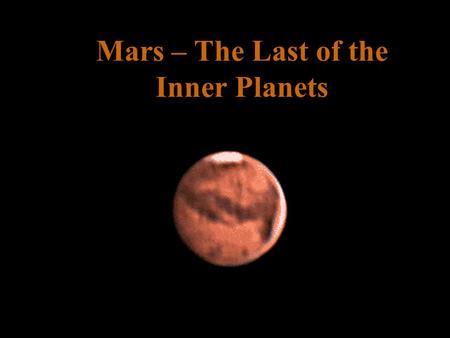 Mars – The Last of the Inner Planets. Comparison of Mars and Earth in their correct relative sizes. Mars (diameter 6790 kilometers) is only slightly more.