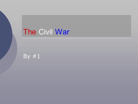 The Civil War By #1. Introduction The Civil War was between the North and the South. The North wanted to end slavery, but the South didn’t. The South.