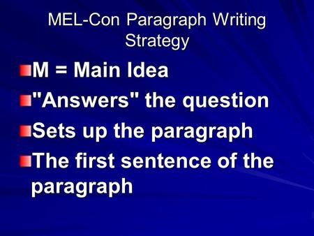 MEL-Con Paragraph Writing Strategy