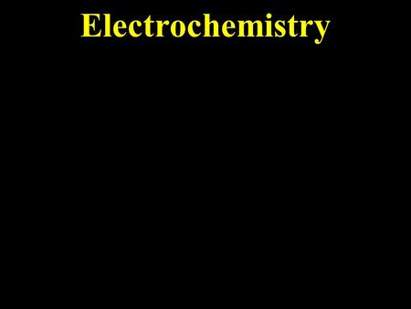 Electrochemistry A lemon can power a small light bulb. Where does the energy come from? RedOx reactions move electrons from one element to another.